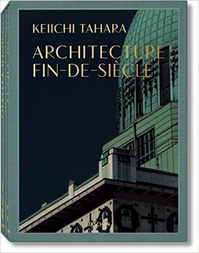 Keiichi Tahara. Achitecture fin-de-siècle. Ediz. inglese, francese e tedesca