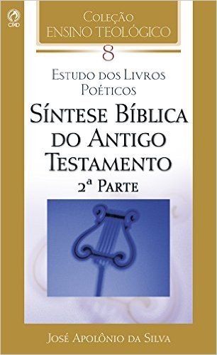 Síntese Bíblica do Antigo Testamento - Volume 08