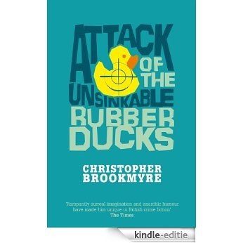 Attack Of The Unsinkable Rubber Ducks (Jack Parlabane) [Kindle-editie]