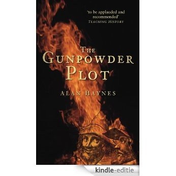 The Gunpowder Plot (History/16th/17th Century History) [Kindle-editie]