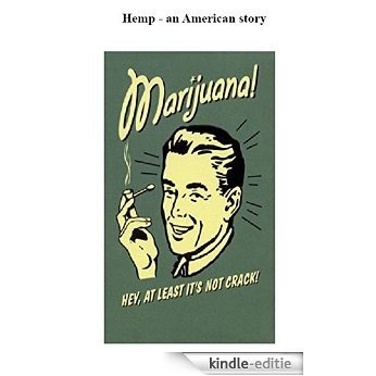 Hemp - an American story (English Edition) [Kindle-editie]