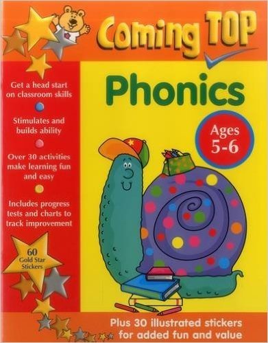 Coming Top: Phonics Ages 5-6: Get a Head Start on Classroom Skills - With Stickers!