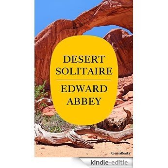 Desert Solitaire: A Season in the Wilderness (Edward Abbey Series Book 1) (English Edition) [Kindle-editie]