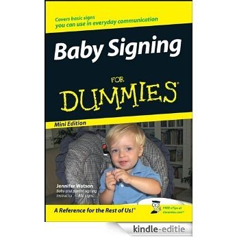 Baby Signing For Dummies®, Mini Edition [Kindle-editie]