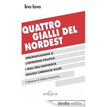 Quattro Gialli Del Nordest [Kindle-editie] beoordelingen