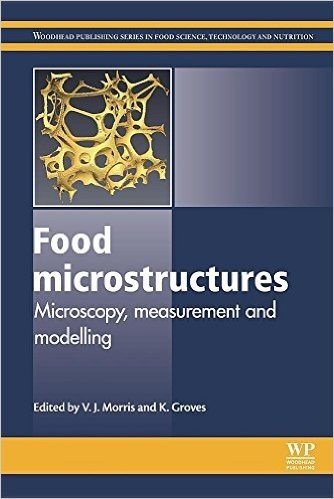 Food Microstructures: Microscopy, Measurement and Modelling baixar