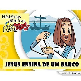 Jesus ensina de um Barco (Histórias Bíblicas Mig&Meg Livro 28) [eBook Kindle] baixar
