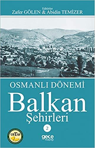 indir Osmanlı Dönemi Balkan Şehirleri 2