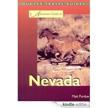 Nevada Adventure Guide (Adventure Guides) (English Edition) [Kindle-editie]