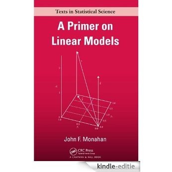 A Primer on Linear Models (Chapman & Hall/CRC Texts in Statistical Science) [Print Replica] [Kindle-editie] beoordelingen