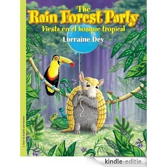 The Rain Forest Party / Fiesta en el bosque tropical (English Edition) [Kindle-editie]