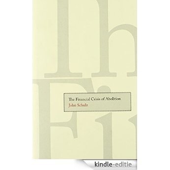 The Financial Crisis of Abolition [Kindle-editie]