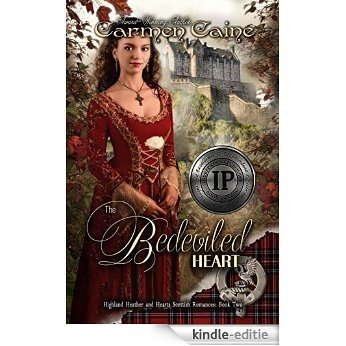 The Bedeviled Heart (The Highland Heather and Hearts Scottish Romance Series Book 2) (English Edition) [Kindle-editie]