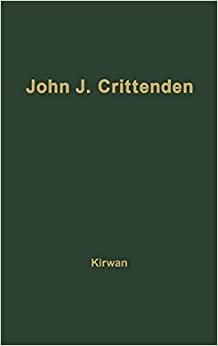 John J. Crittenden: The Struggle for the Union