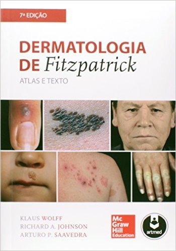 Dermatologia de Fitzpatrick. Atlas e Texto