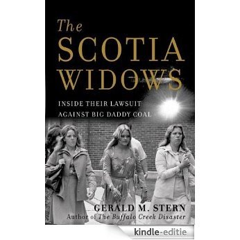 The Scotia Widows: Inside Their Lawsuit Against Big Daddy Coal [Kindle-editie]