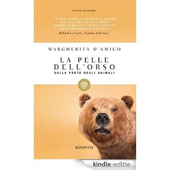 La pelle dell'orso: Dalla parte degli animali (I grandi tascabili) [Kindle-editie] beoordelingen