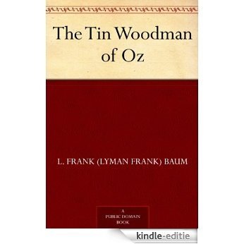 The Tin Woodman of Oz (Oz Series Book 12) (English Edition) [Kindle-editie]