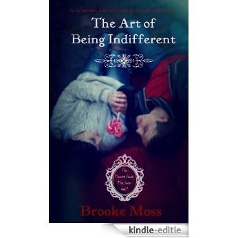 The Art of Being Indifferent (The Twisted Family Tree Series Book 1) (English Edition) [Kindle-editie]