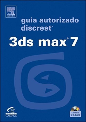 3Ds Max 7. Guia Autorizado Discreet