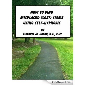 HOW TO FIND MISPLACED(LOST) ITEMS USING SELF-HYPNOSIS (English Edition) [Kindle-editie] beoordelingen
