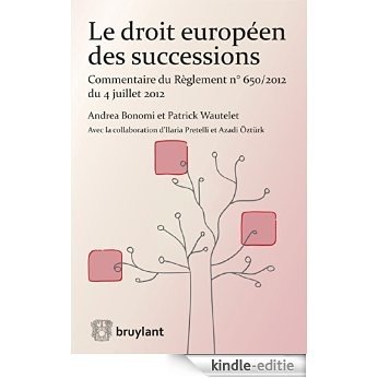 Le droit européen des successions (French Edition) [Kindle-editie]