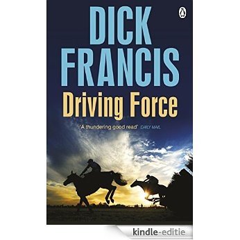 Driving Force (Francis Thriller) [Kindle-editie]