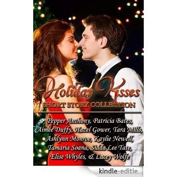 Holiday Kisses (English Edition) [Kindle-editie]