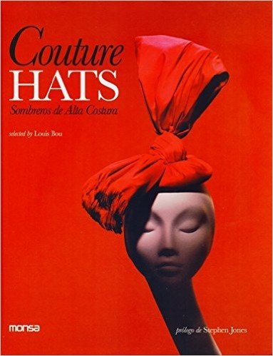 Couture Hats. Sombreros de Alta Costura