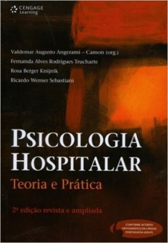 Psicologia Hospitalar. Teoria e Prática