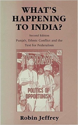 What S Happening to India?: Punjab, Ethnic Conflict, and the Test for Federalism