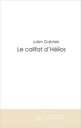 Le califat d'Hélios (FICTION)