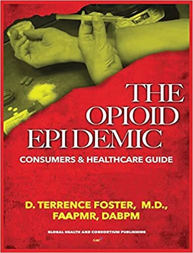 indir The Opioid Epidemic Consumers &amp; Healthcare Guide