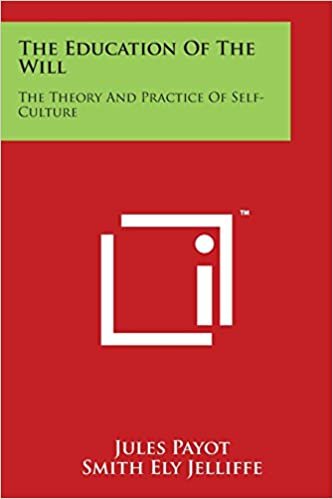 indir The Education Of The Will: The Theory And Practice Of Self-Culture