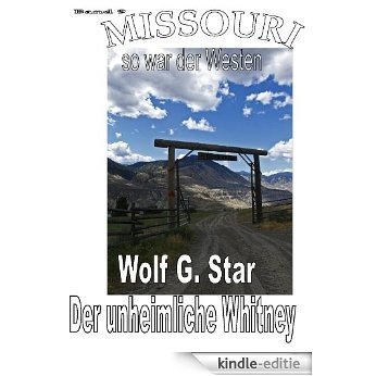 Missouri Band 9 - Der unheimliche Whitney (German Edition) [Kindle-editie]