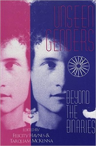 Unseen Genders: Beyond the Binaries
