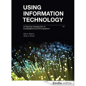 Using Information Technology 11e Complete Edition [Print Replica] [Kindle-editie]