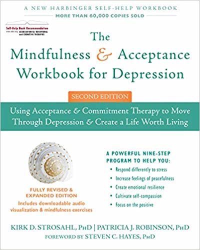 indir The Mindfulness and Acceptance Workbook for Depression, 2nd Edition: Using Acceptance and Commitment Therapy to Move Through Depression and Create a Life Worth Living