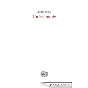 Un bel morir (Einaudi tascabili. Scrittori Vol. 419) (Italian Edition) [Kindle-editie]