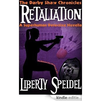 Retaliation (The Darby Shaw Chronicles Book 2) (English Edition) [Kindle-editie]