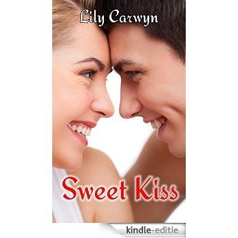 Sweet Kiss (First Kiss Romances Collections Book 7) (English Edition) [Kindle-editie]