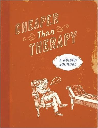 Cheaper Than Therapy: A Guided Journal baixar