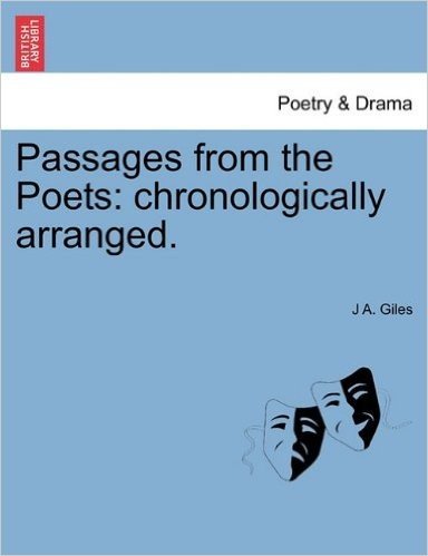 Passages from the Poets: Chronologically Arranged.