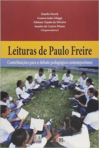 Leituras de Paulo Freire. Contribuições Para o Debate Pedagógico Contemporâneo 2
