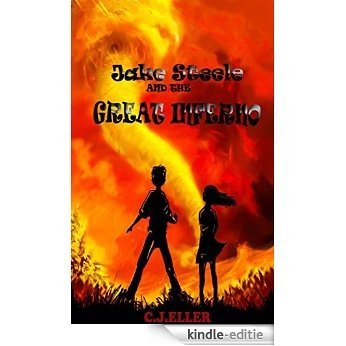 Jake Steele and the Great Inferno (The Firestone Series Book 1) (English Edition) [Kindle-editie]