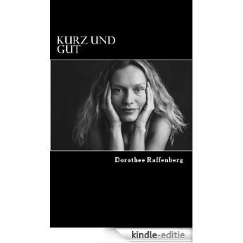 Kurz und Gut (German Edition) [Kindle-editie]