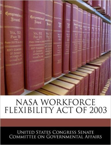 NASA Workforce Flexibility Act of 2003