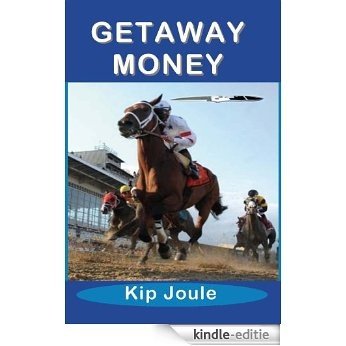 Getaway Money (English Edition) [Kindle-editie]