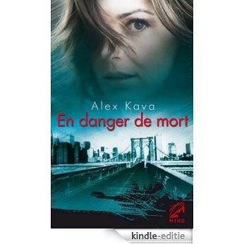 En danger de mort : Une enquête de Maggie O'Dell (Les enquêtes de Maggie O'Dell t. 2) (French Edition) [Kindle-editie]