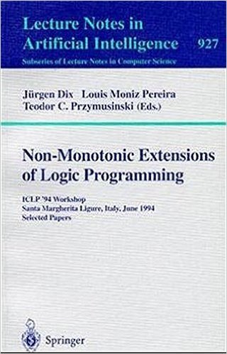 Non-Monotonic Extensions of Logic Programming: Iclp '94 Workshop, Santa Margherita Ligure, Italy, June 17, 1994. Selected Papers